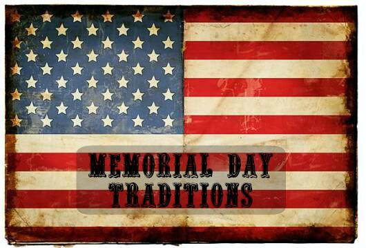 Memorial Day Traditions